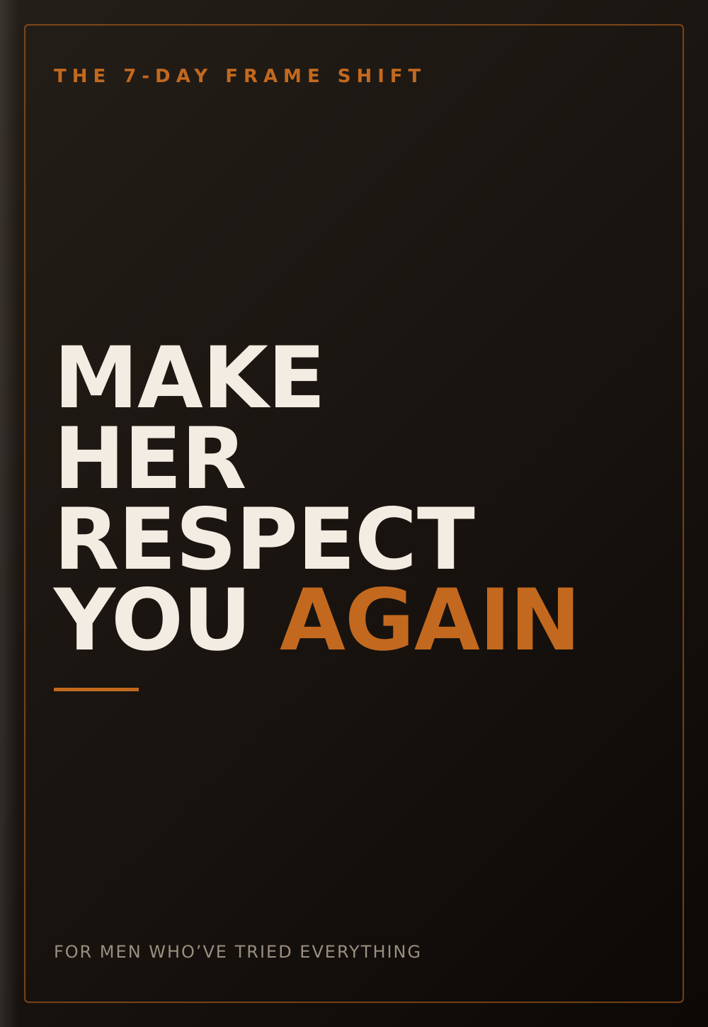 Make Her Respect You Again